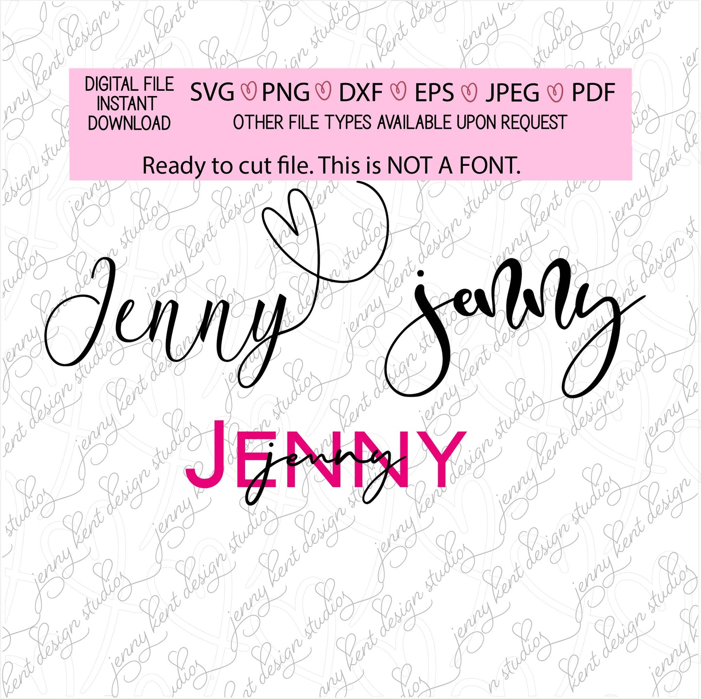 Jenny,jennifer,jennie,designer names,ready to cut names, script,pdf,png,jpeg,dxf,eps,svg,silhouette,cricut,sublimation,diy,customization,cut