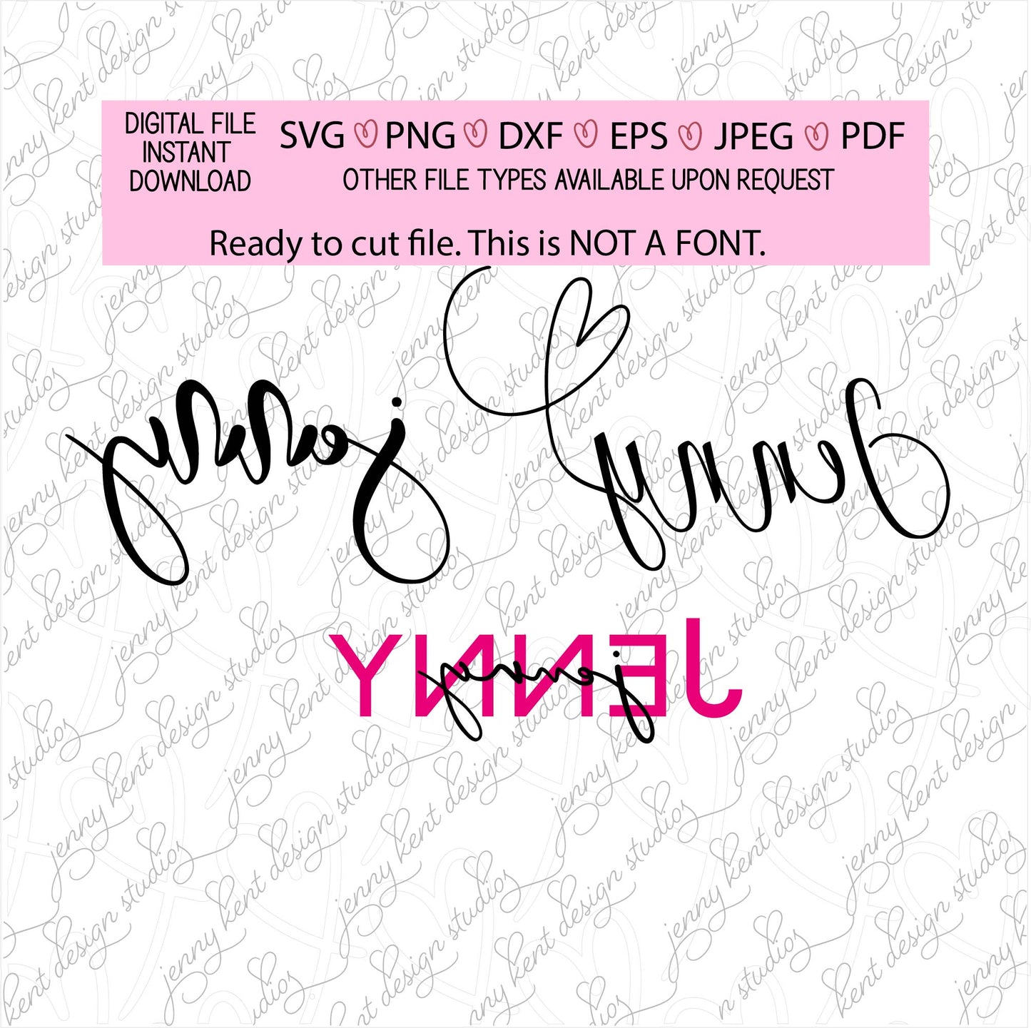 Jenny,jennifer,jennie,designer names,ready to cut names, script,pdf,png,jpeg,dxf,eps,svg,silhouette,cricut,sublimation,diy,customization,cut