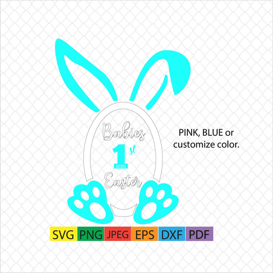 Babies first Easter,bunny ears,bunny feet,easter egg,decorated eggs,my first easter,decal,vinyl,cricut,silhouette,svg,png,eps,dxf,jpg,pdf