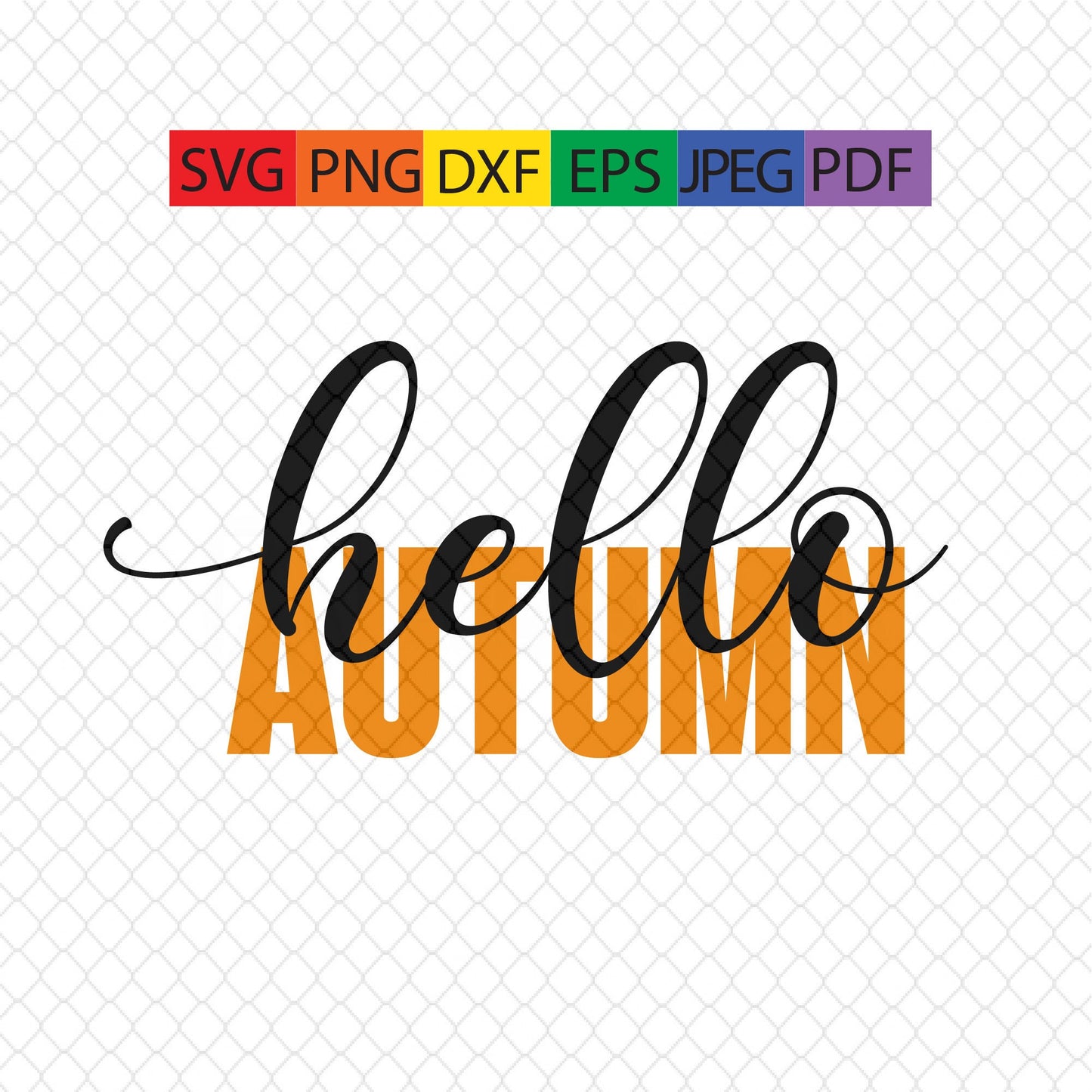 Hello Autumn,fall,decals,svg,png,dxf,pdf,jpeg,sublimation,waterslide,tattoo,tumblers,cricut,vinyl,digital files,personalization,gift giving