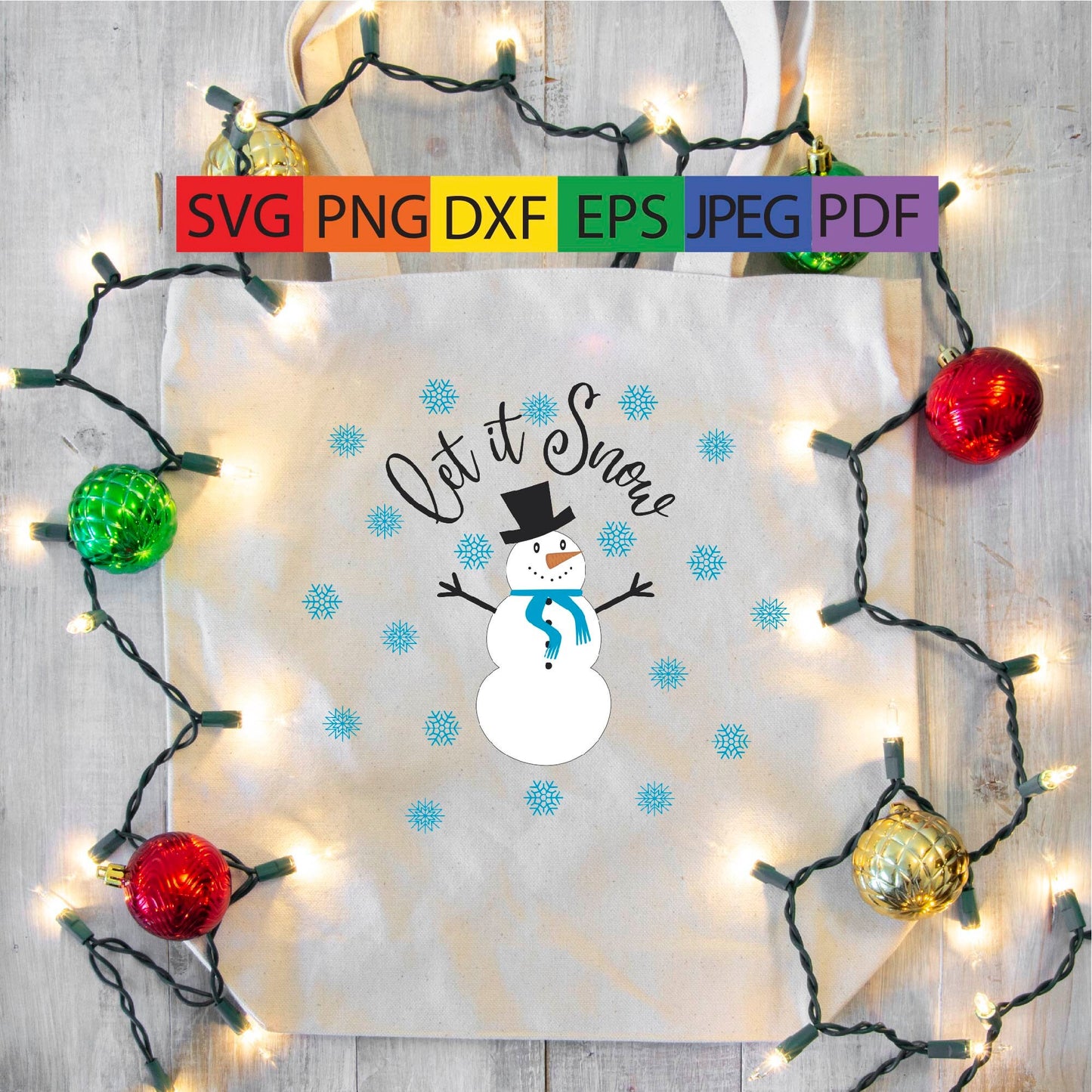 Let it snow, frosty,snowman,winter,snowflakes,santa,Christmas,icicles,top hat, scarf, carrot nose,svg,png,dxf,pdf,jpeg,eps,cricut,silhouette