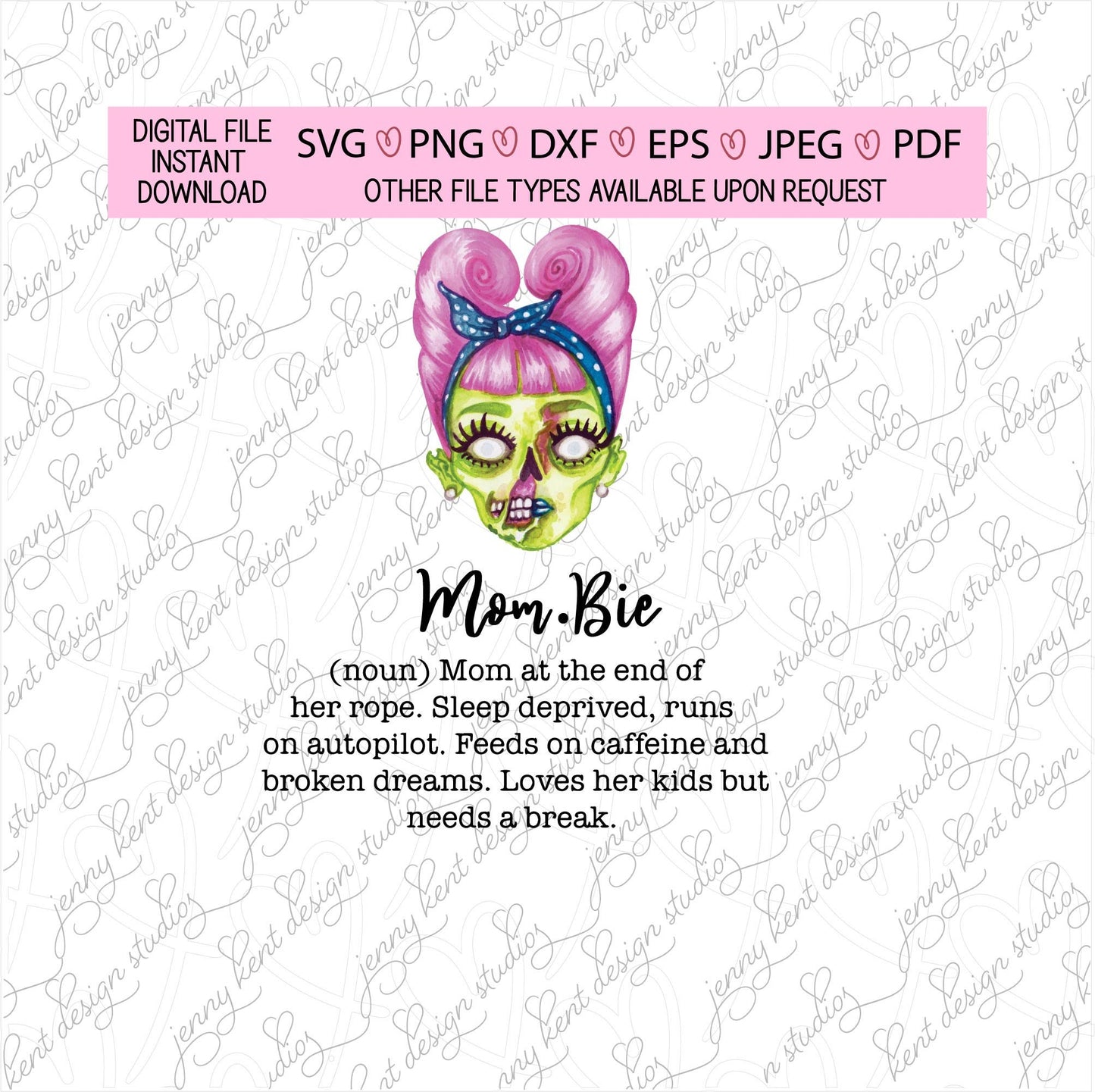 Mombie,mom,zombie,sleep deprived,caffeine,auto pilot,pin up girl,retro,svg,png,jpeg,eps,dxf,cricut,silhouette,sublimation,cut file,print