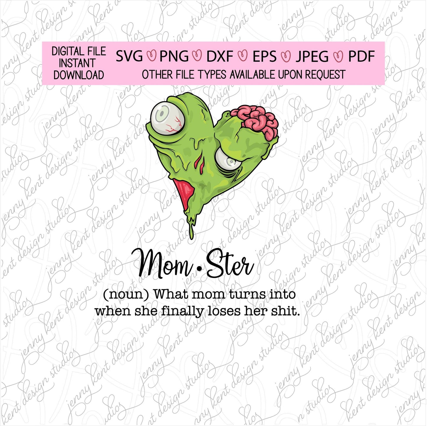 Momster,mom,boy mom,girl mom,sarcasm,mom of the year,zombie,morbid,svg,png,dxf,eps,jpeg,pdf,cutfile,sublimation,waterslide,cricut,silhouette