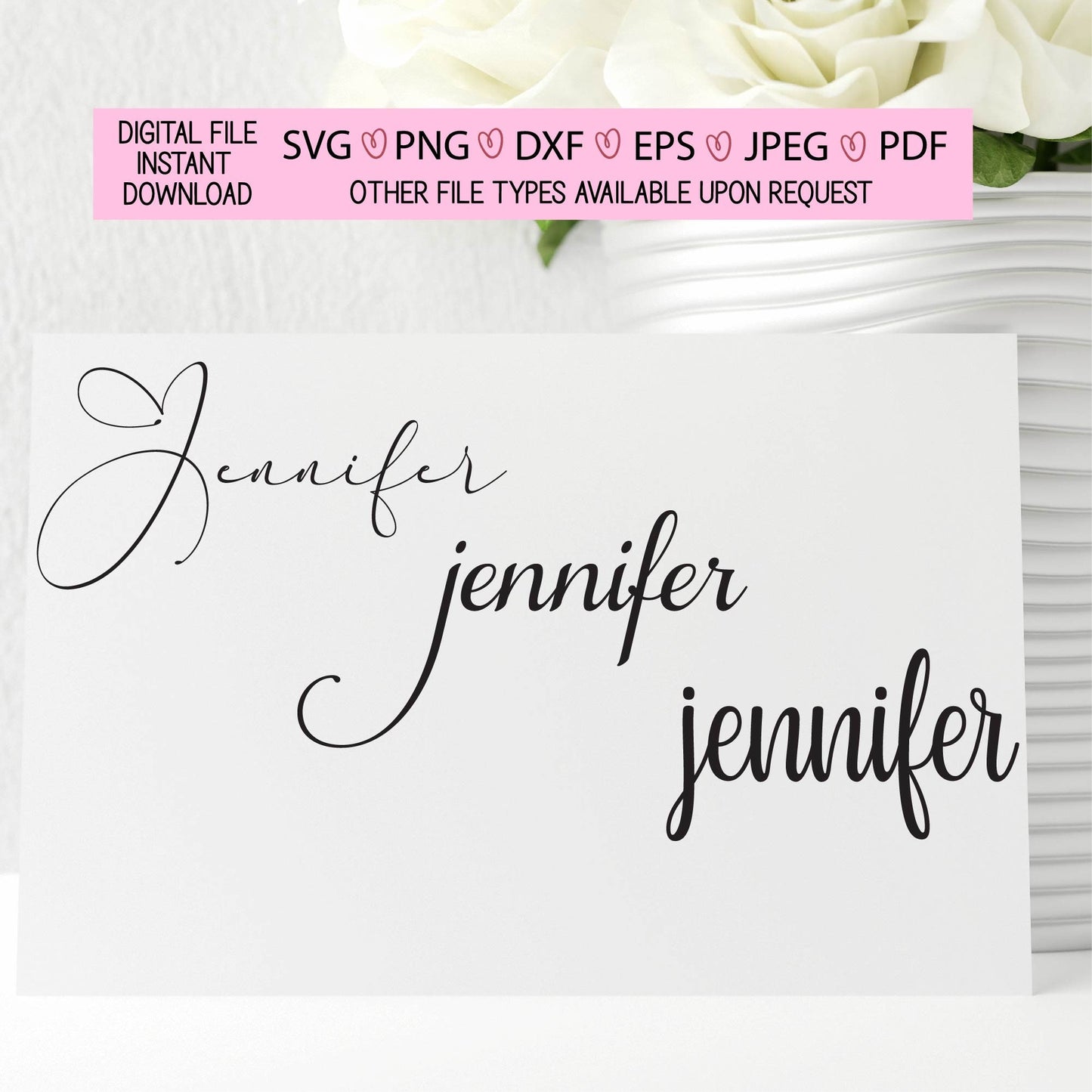 Jennifer,jenny,jennie,designer names,ready to cut names, script,pdf,png,jpeg,dxf,eps,svg,silhouette,cricut,sublimation,diy,customization,cut