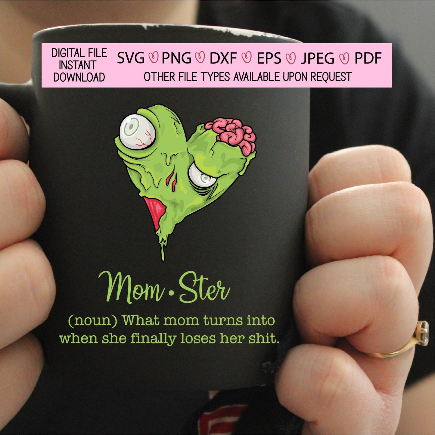 Momster,mom,boy mom,girl mom,sarcasm,mom of the year,zombie,morbid,svg,png,dxf,eps,jpeg,pdf,cutfile,sublimation,waterslide,cricut,silhouette