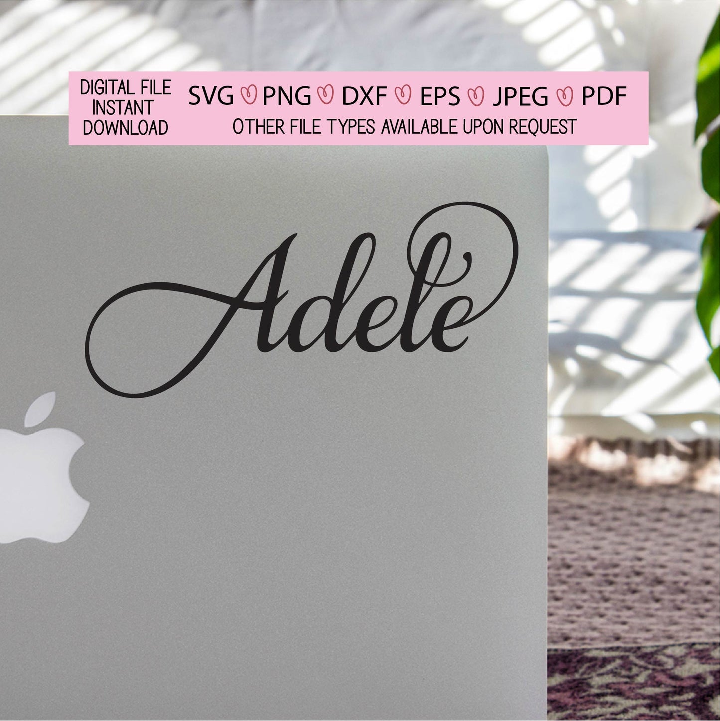 Adele 3 pack ready to print or cut names.use with Cricut and silhouette, png, svg, jpeg files, custom names